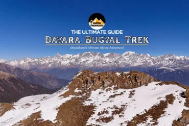 Dayara Bugyal Trek - The Ultimate Guide